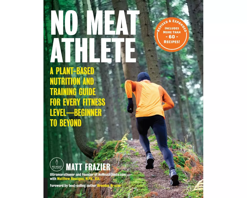 No Meat Athlete, Revised and Expanded