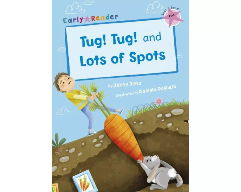 Tug! Tug! and Lots of Spots