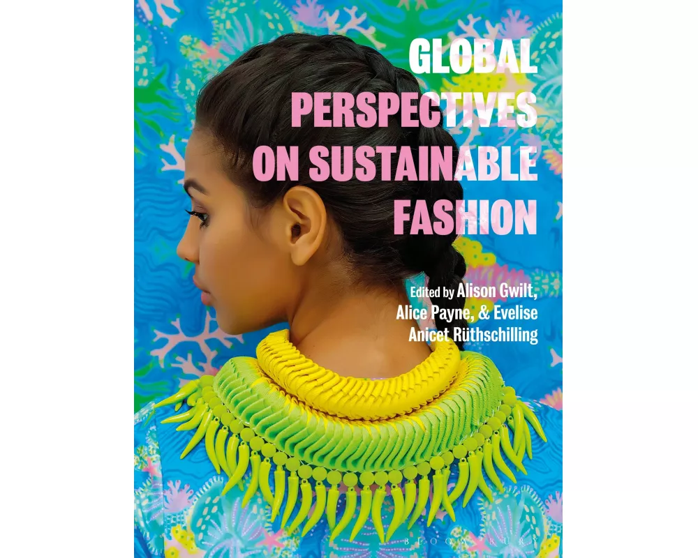 Global Perspectives on Sustainable Fashion