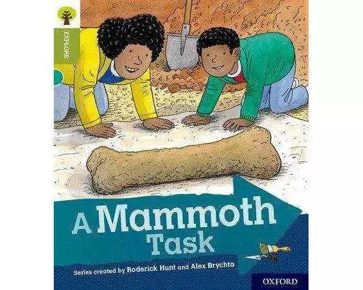 Oxford Reading Tree Explore with Biff, Chip and Kipper: Oxford Level 7: A Mammoth Task