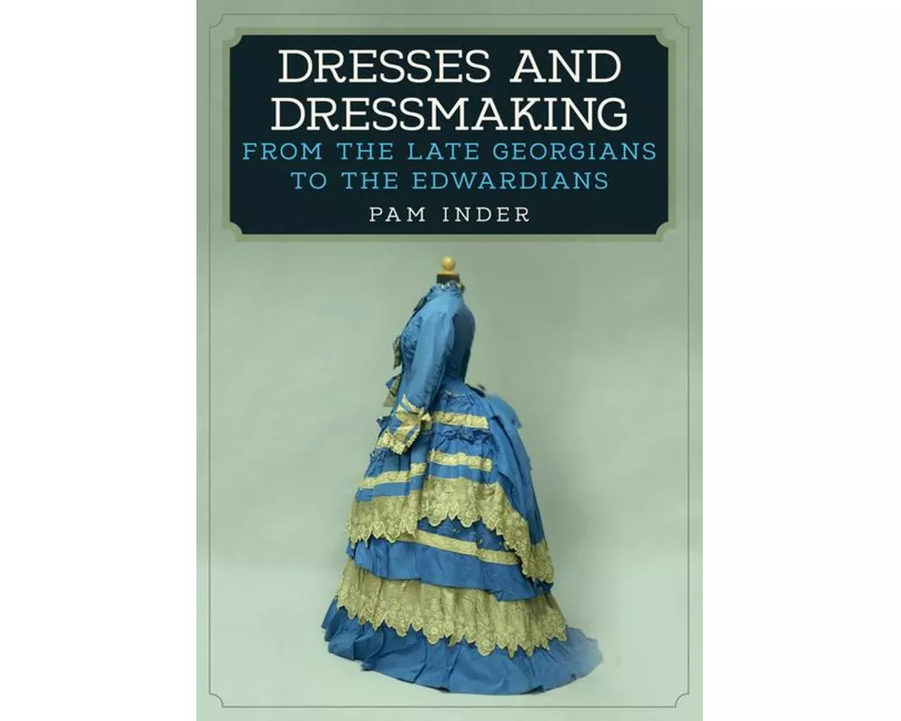 Dresses and Dressmaking