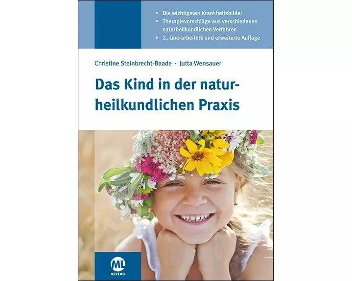Das Kind in der naturheilkundlichen Praxis