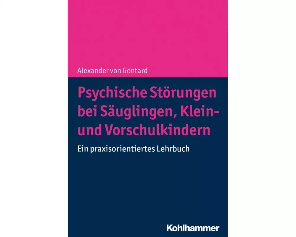 Psychische Störungen bei Säuglingen, Klein- und Vorschulkindern