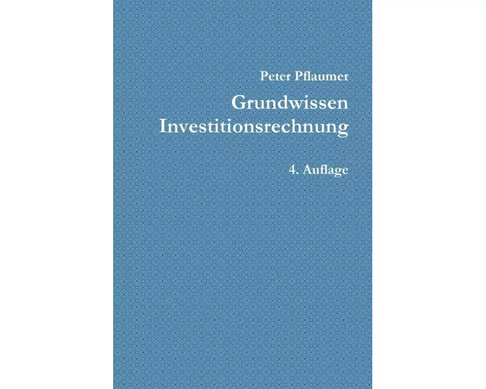 Grundwissen Investitionsrechnung