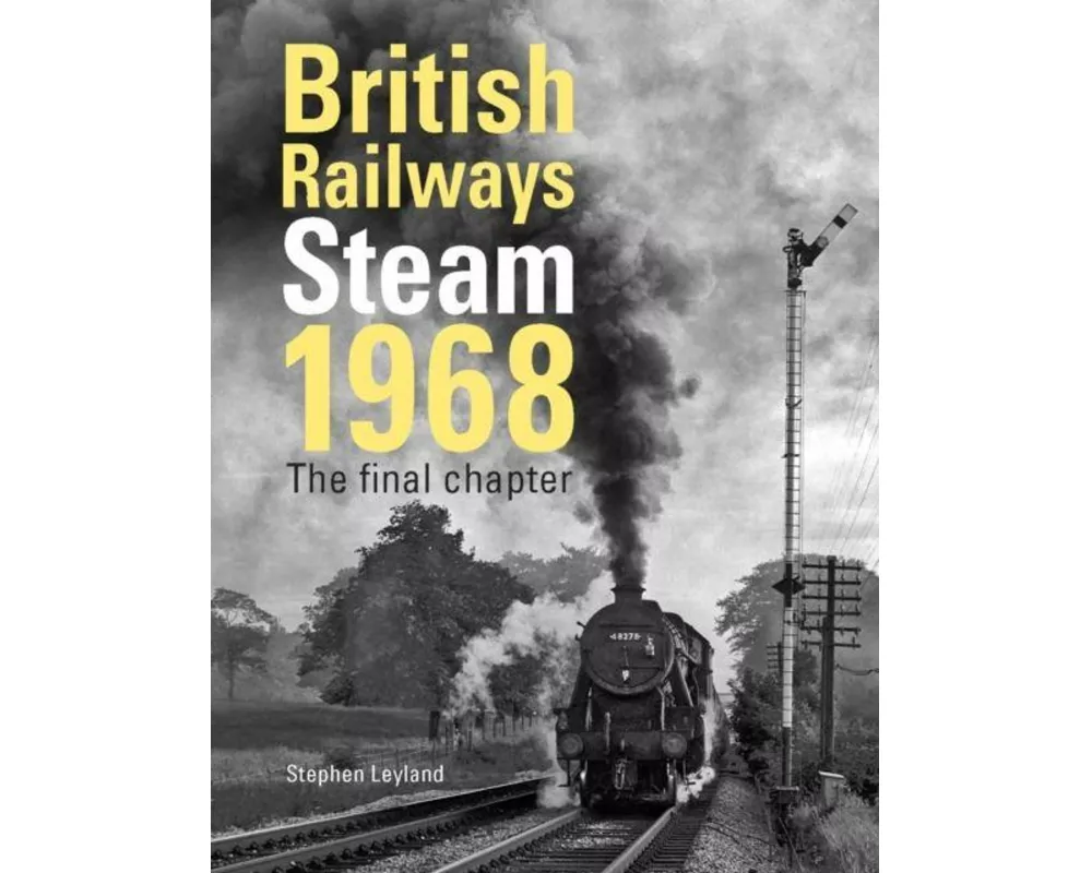 British Railways Steam 1968