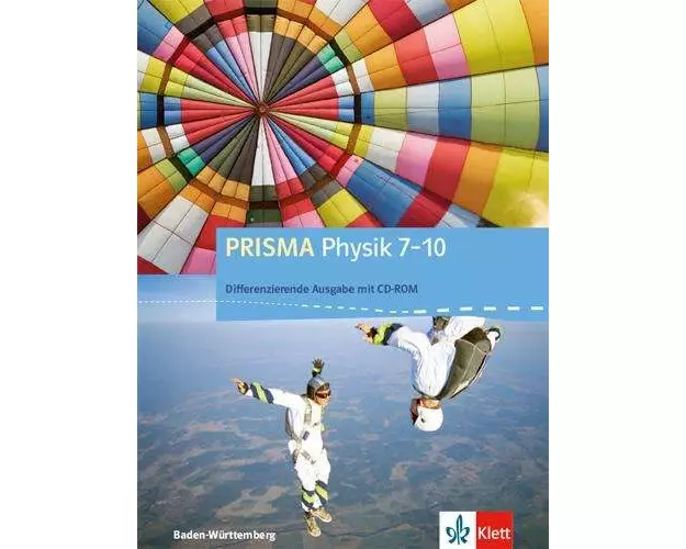 PRISMA Physik 7-10. Differenzierende Ausgabe Baden-Württemberg. Schülerbuch Klasse 7-10
