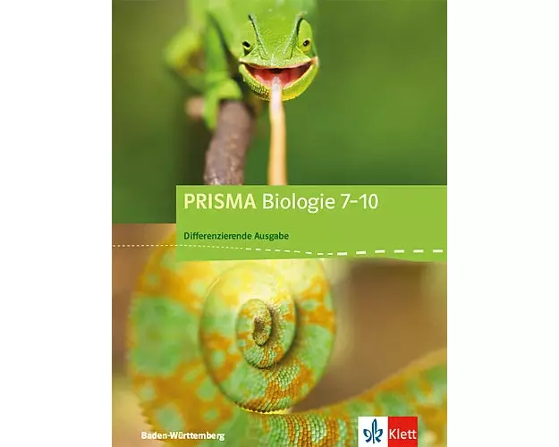 PRISMA Biologie 7-10. Schülerbuch Klasse 7-10. Differenzierende Ausgabe ab 2017. Baden-Württemberg