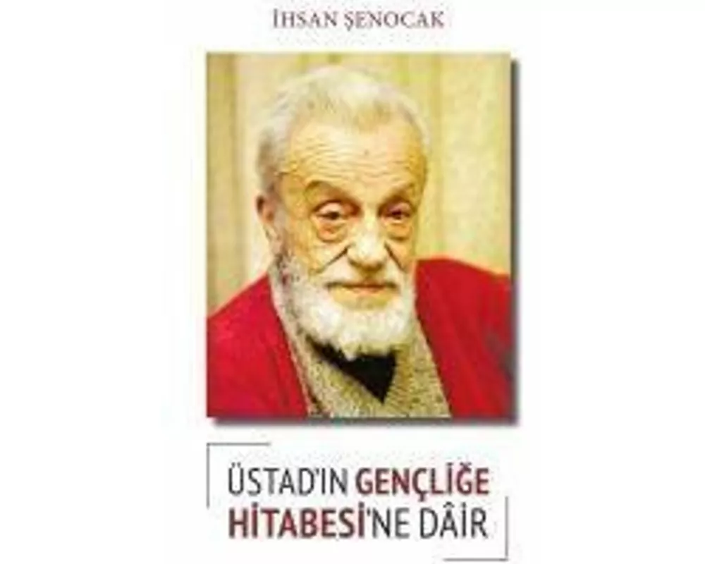 Üstadin Genclige Hitabesine Dair