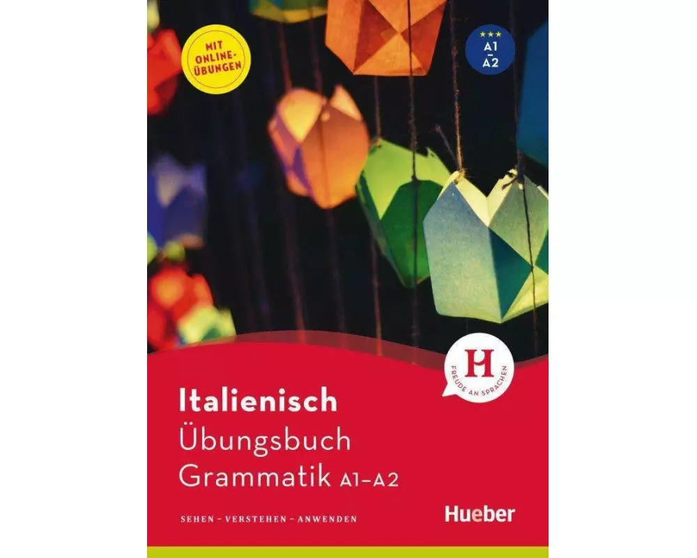 Italienisch - Übungsbuch Grammatik A1-A2