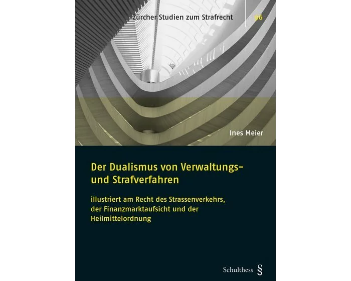 Der Dualismus von Verwaltungs- und Strafverfahren