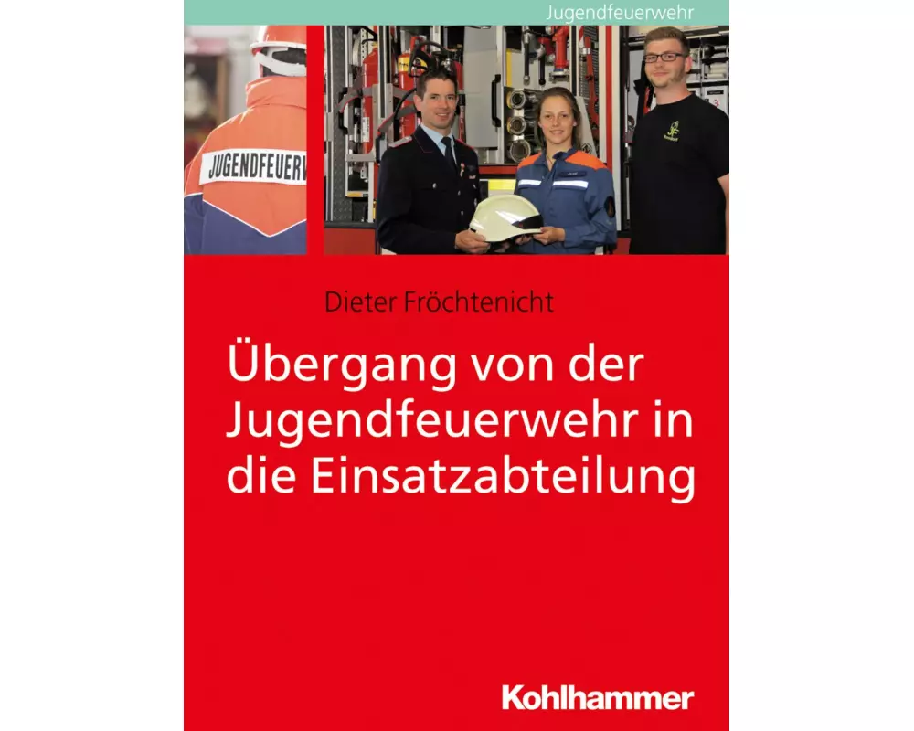 Übergang von der Jugendfeuerwehr in die Einsatzabteilung