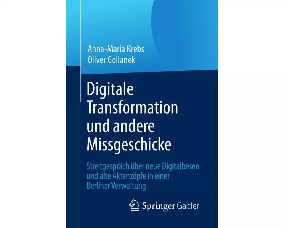 Digitale Transformation und andere Missgeschicke