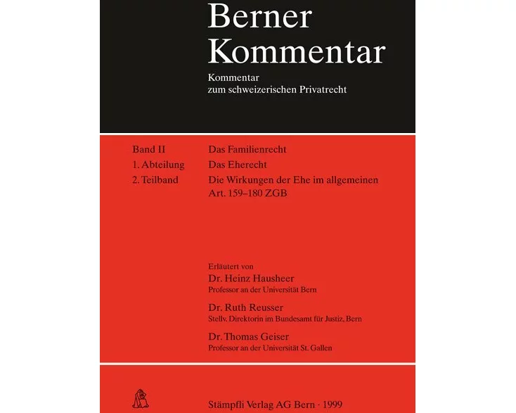 Familienrecht / Die Wirkungen der Ehe im allgemeinen Artikel 159-180 ZGB