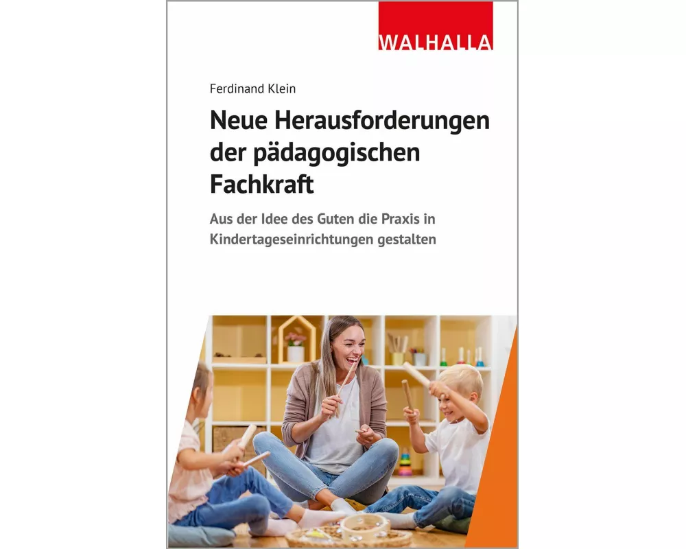 Neue Herausforderungen der pädagogischen Fachkraft