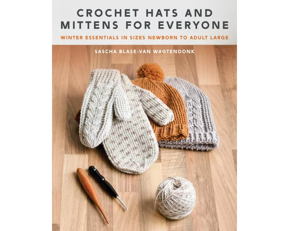 Crochet Hats and Mittens for Everyone