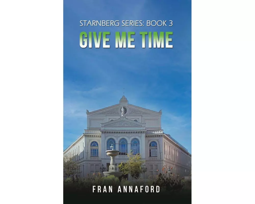 Starnberg Series: Book 3 - Give Me Time