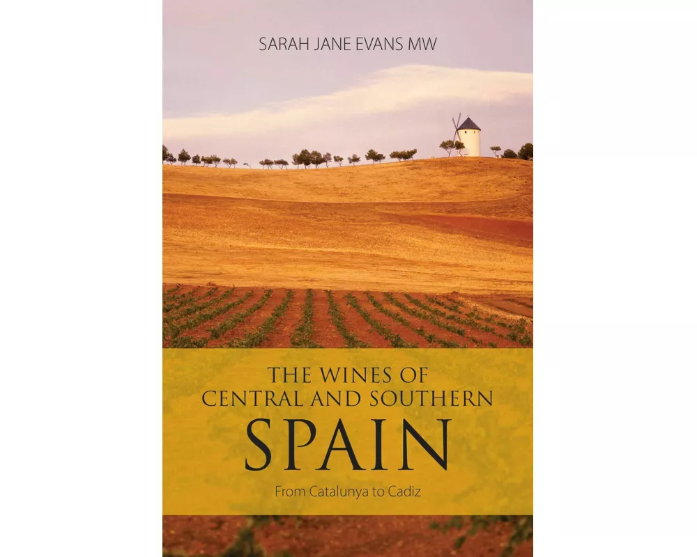 The Wines of Central and Southern Spain