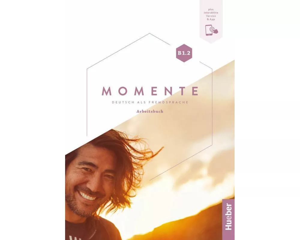 Momente B1.2. Arbeitsbuch plus interaktive Version