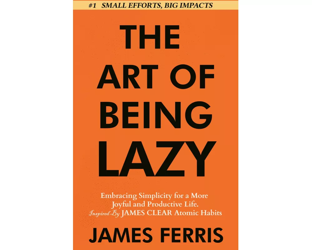 The Art of Being Lazy