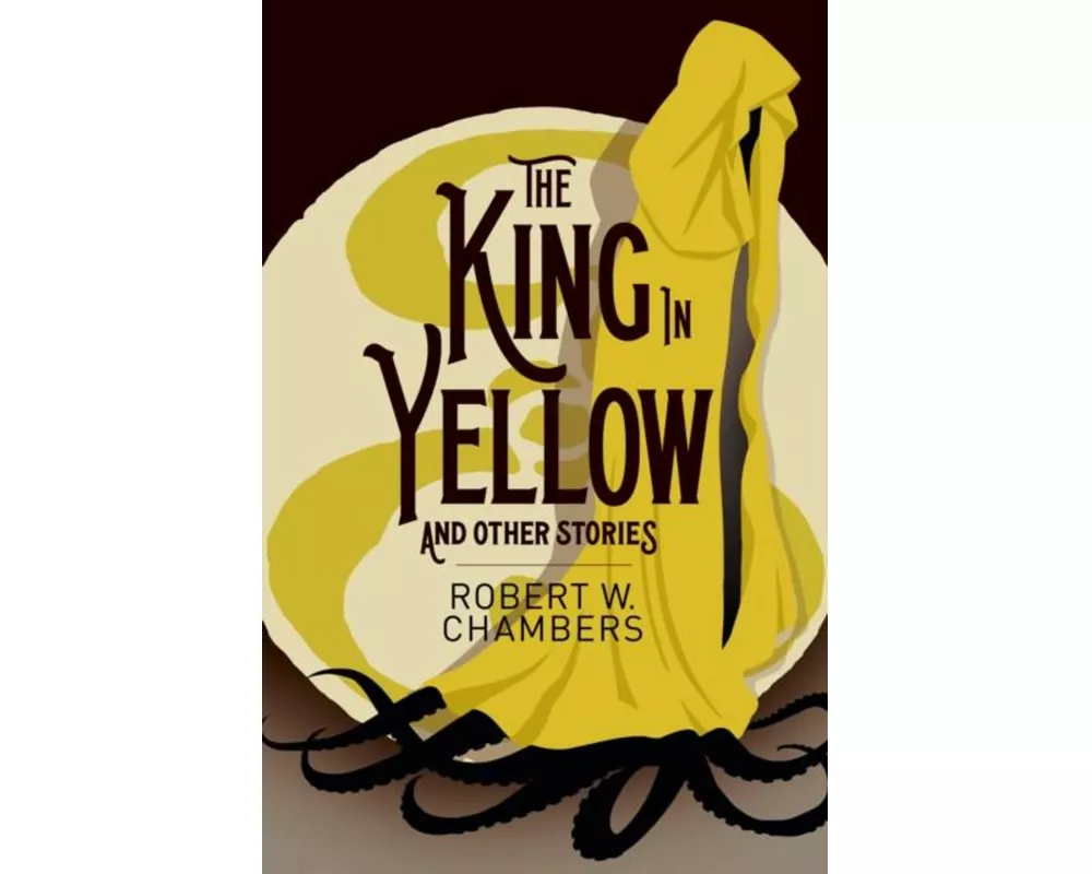 The King in Yellow and Other Stories
