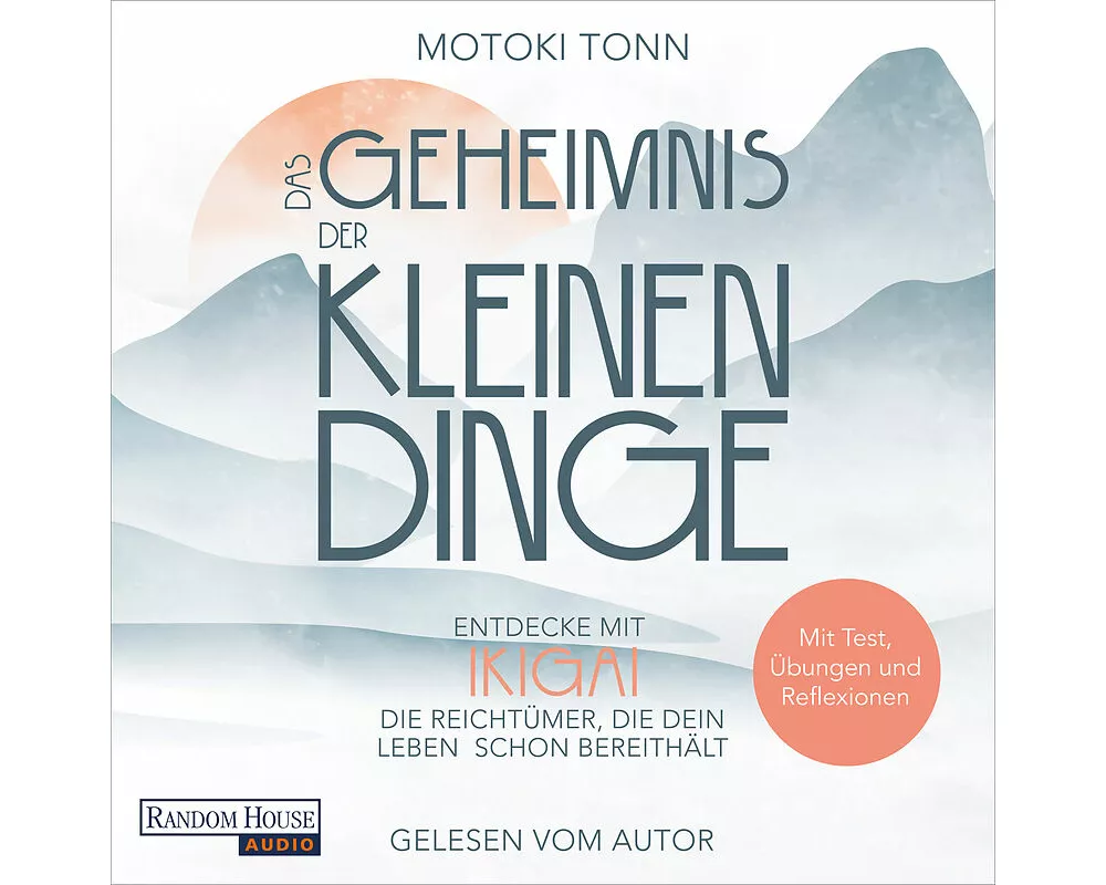 Ikigai: Das Geheimnis der kleinen Dinge