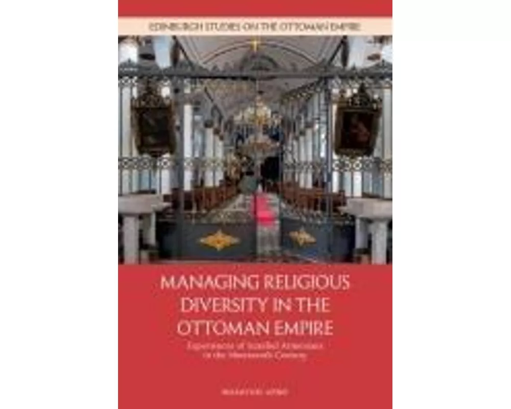 Managing Religious Diversity in the Ottoman Empire