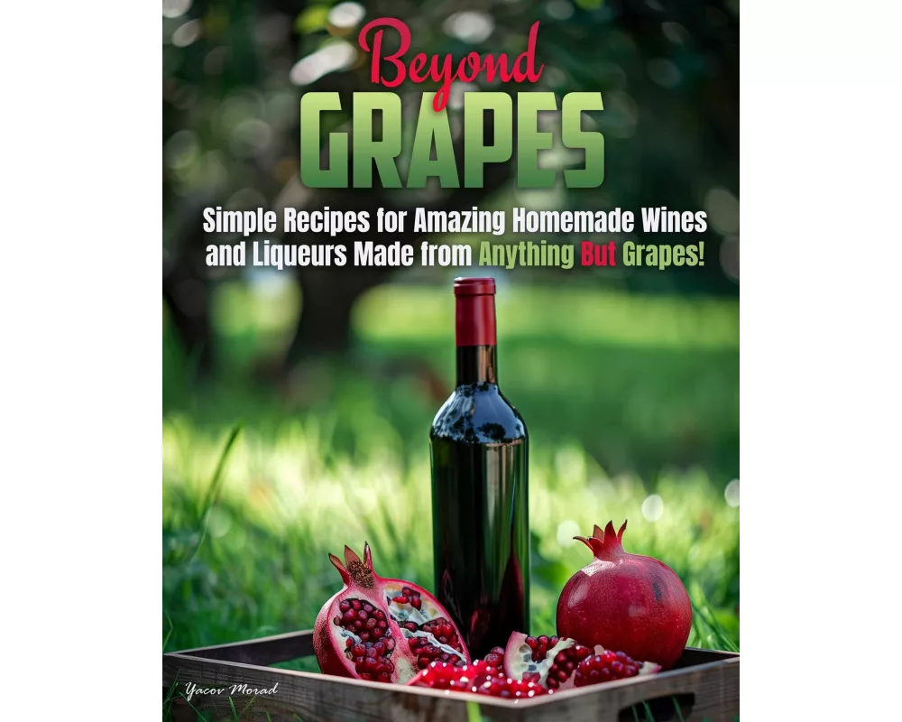 Beyond Grapes
