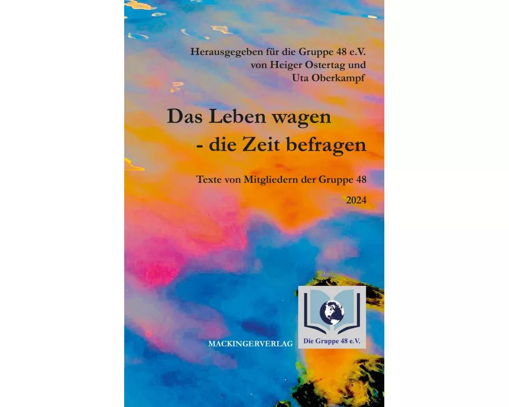 Das Leben wagen - die Zeit befragen