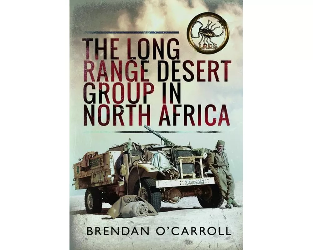The Long Range Desert Group in North Africa