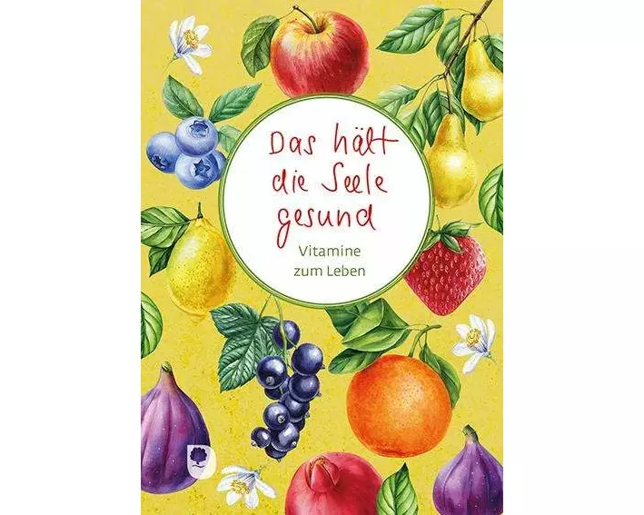 Das hält die Seele gesund