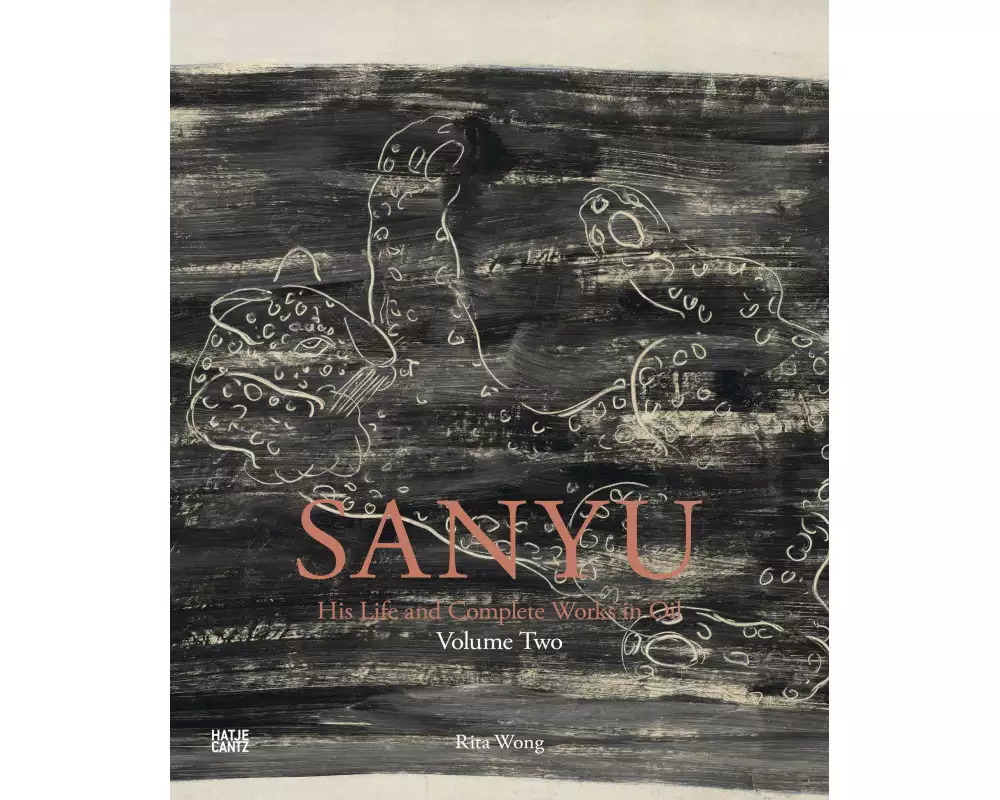 SANYU: His Life and Complete Works in Oil