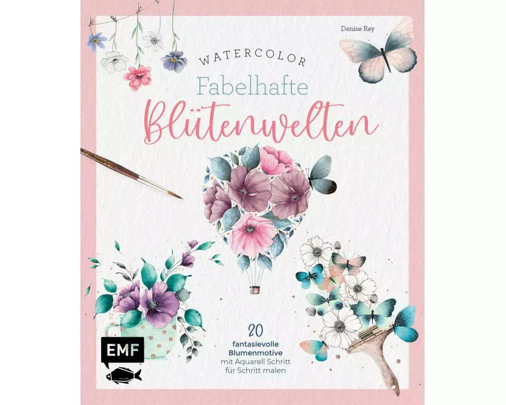 Watercolor – Fabelhafte Blütenwelten