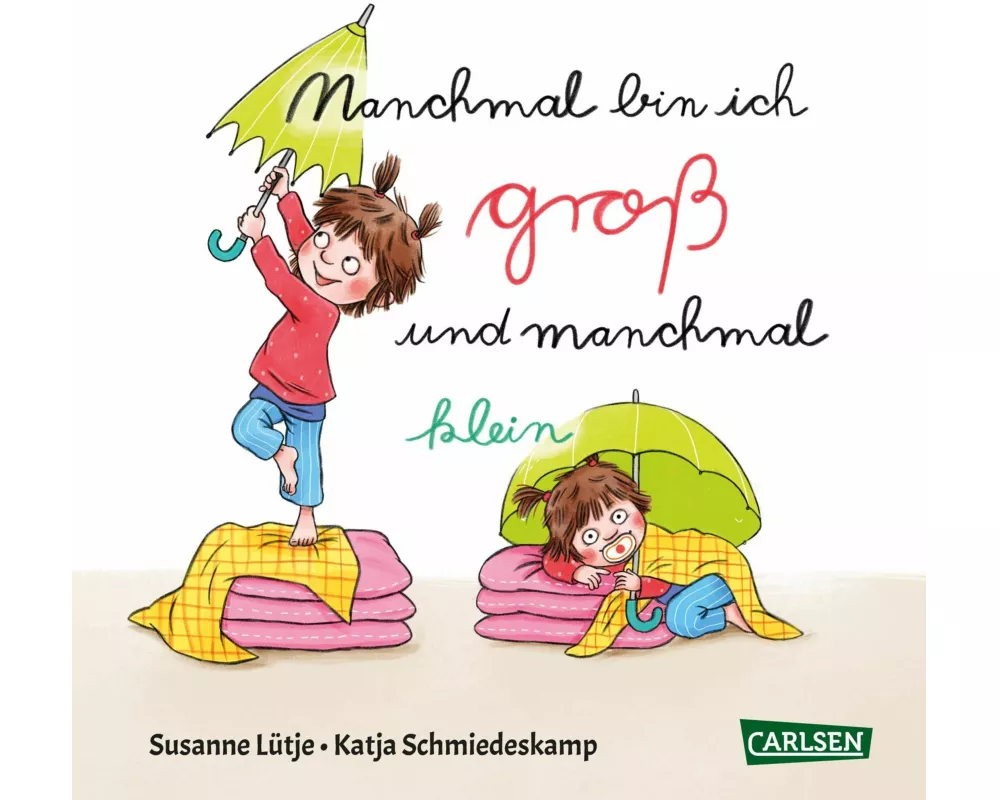 Manchmal bin ich groß ... und manchmal klein