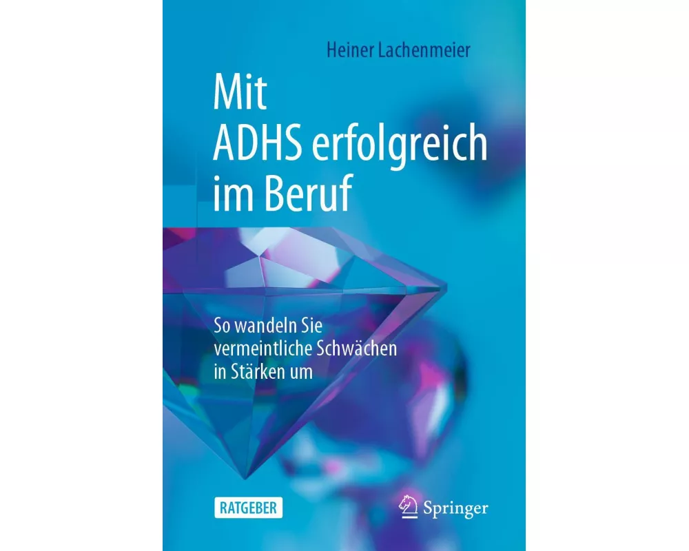 Mit ADHS erfolgreich im Beruf