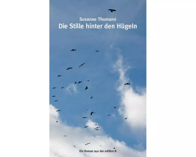 Die Stille hinter den Hügeln