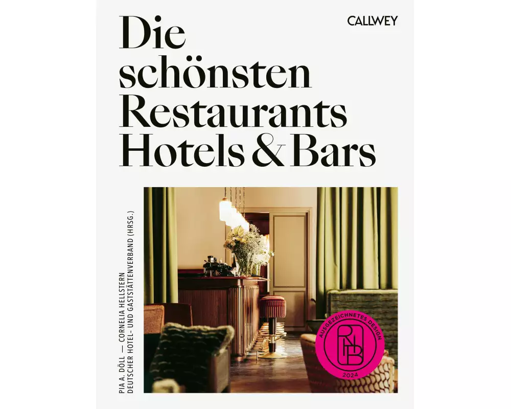 Die schönsten Restaurants, Hotels & Bars 2024