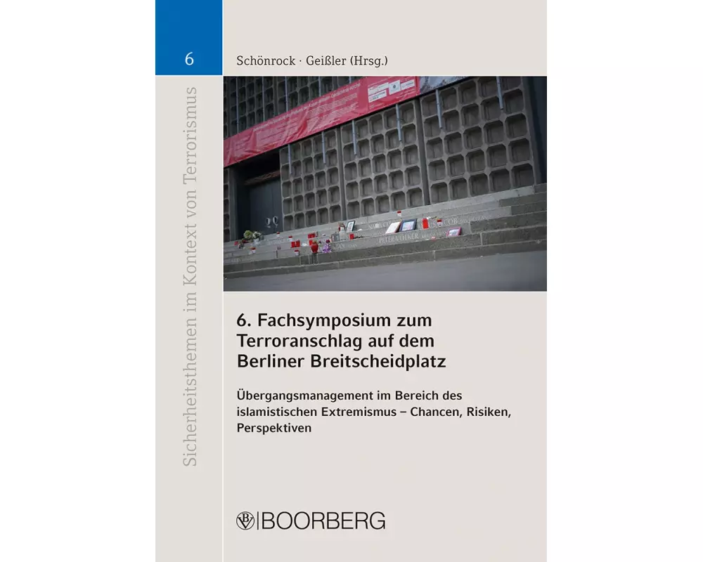 6. Fachsymposium zum Terroranschlag auf dem Berliner Breitscheidplatz