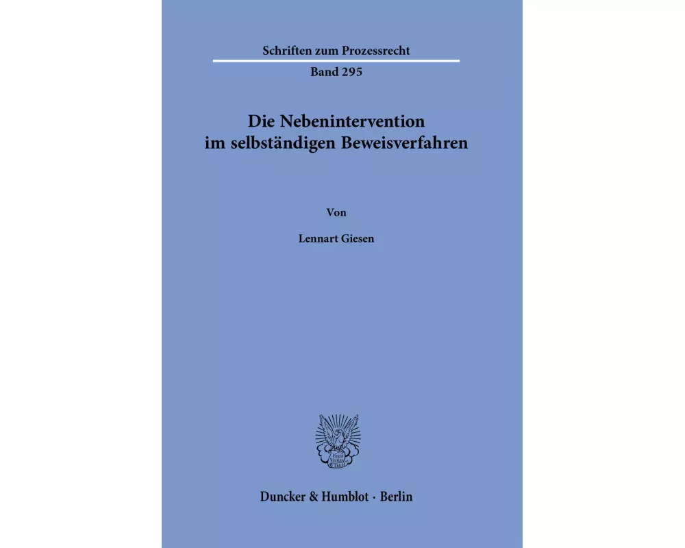 Die Nebenintervention im selbständigen Beweisverfahren