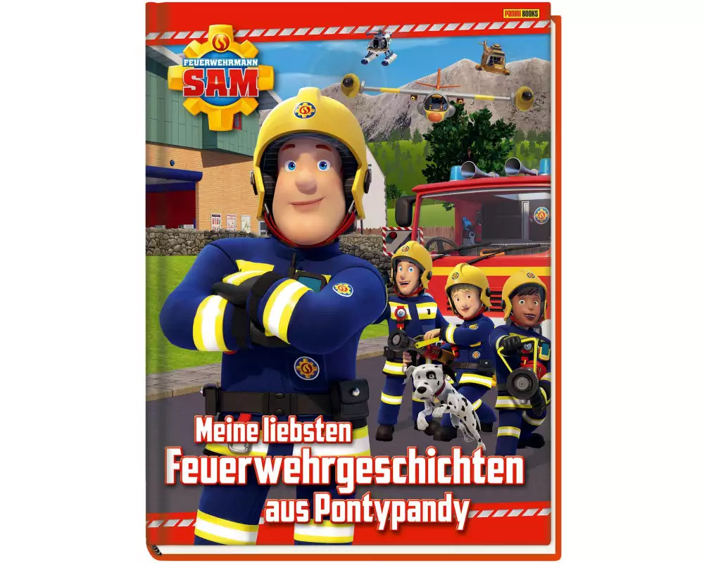 Feuerwehrmann Sam: Meine liebsten Feuerwehrgeschichten aus Pontypandy