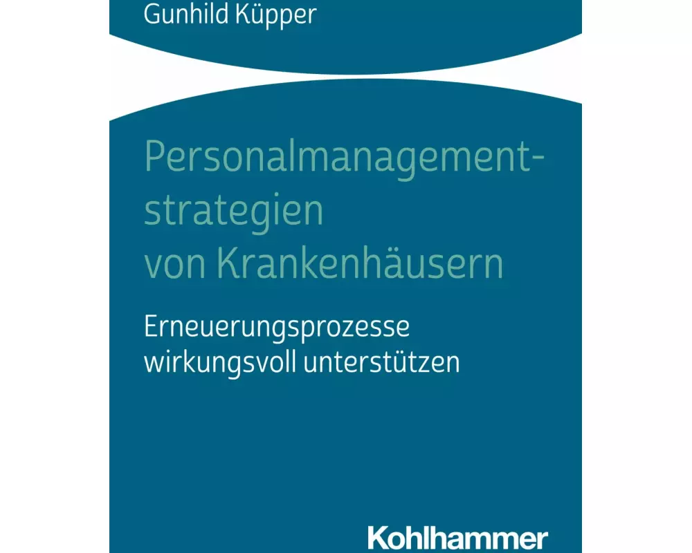 Personalmanagementstrategien von Krankenhäusern