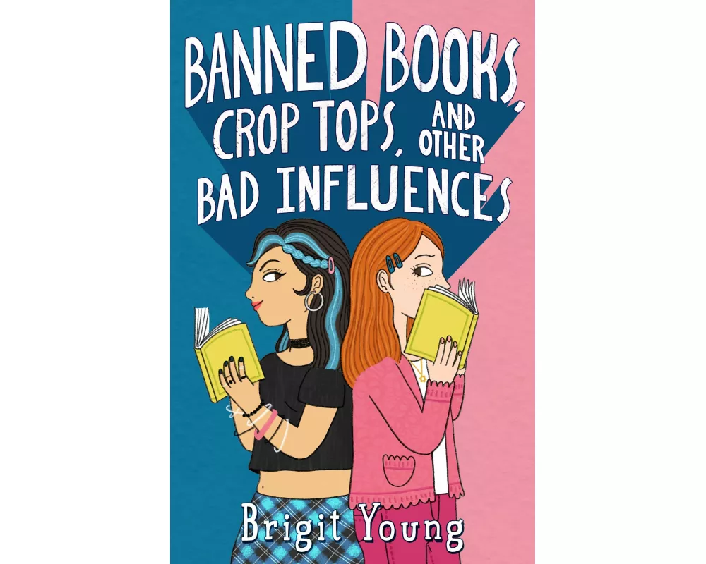 Banned Books, Crop Tops, and Other Bad Influences
