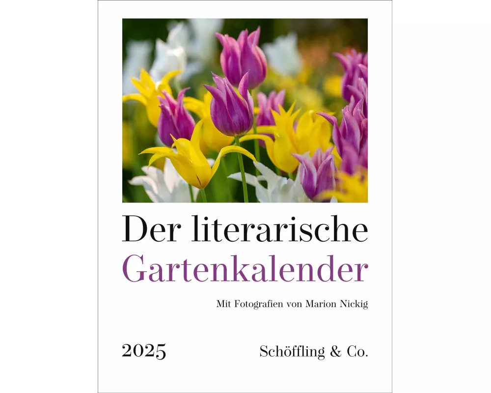 Der literarische Gartenkalender 2025