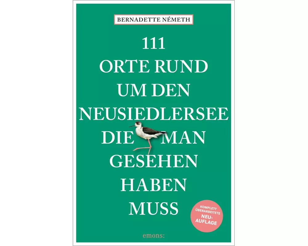 111 Orte rund um den Neusiedler See, die man gesehen haben muss