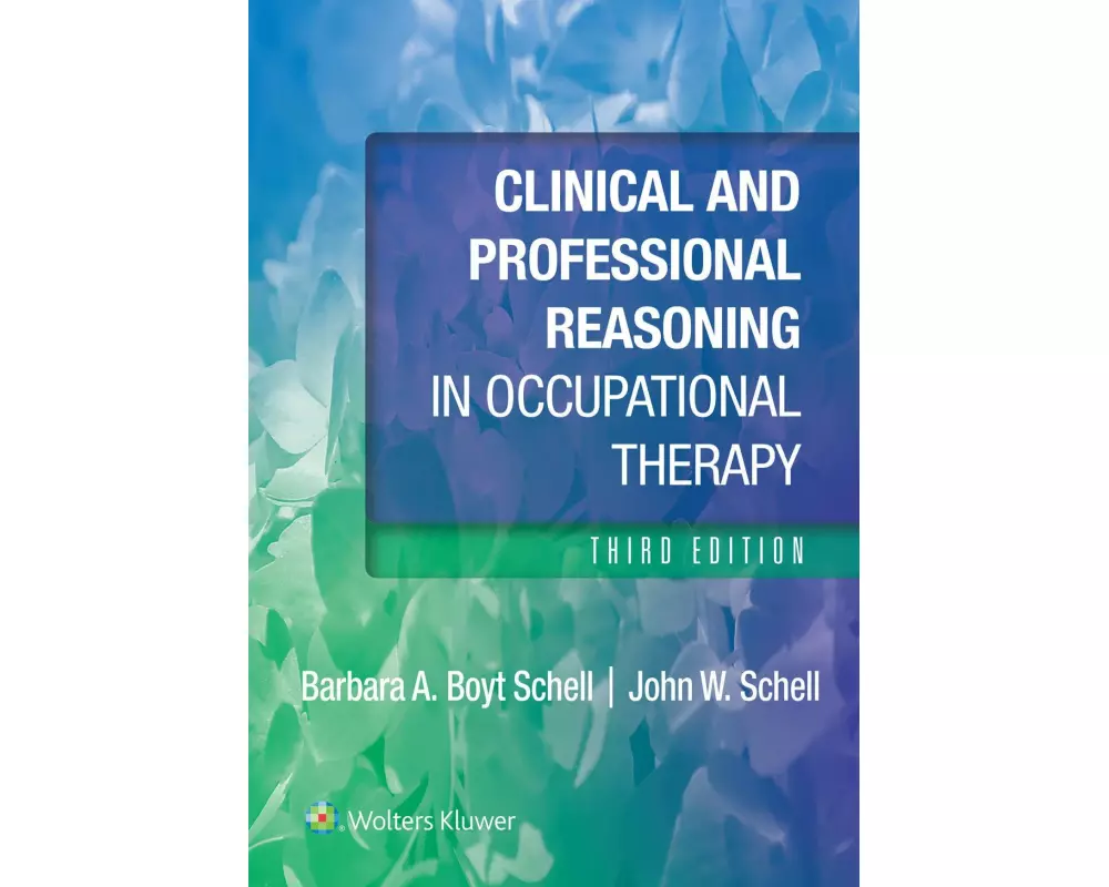 Clinical and Professional Reasoning in Occupational Therapy