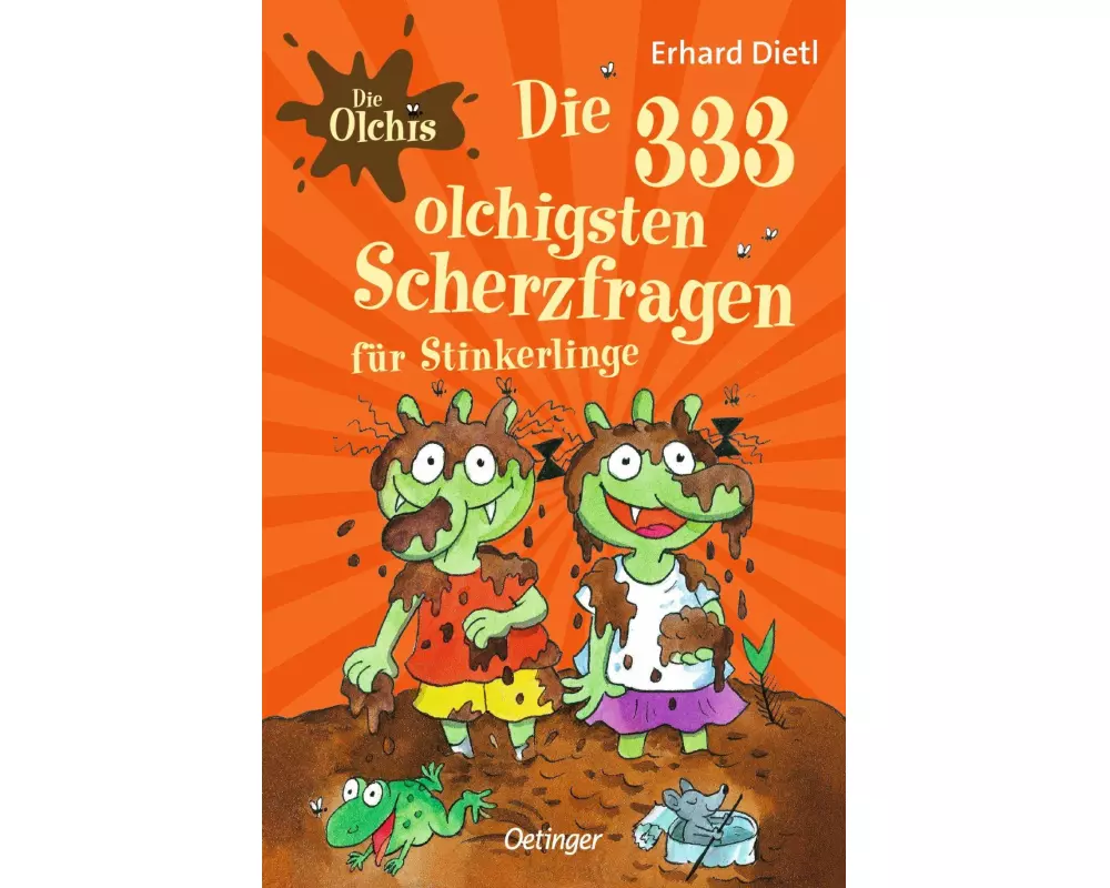 Die Olchis. Die 333 olchigsten Scherzfragen für Stinkerlinge