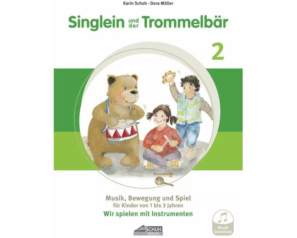 Singlein und der Trommelbär - Band 2 (inkl. Musik-Download)