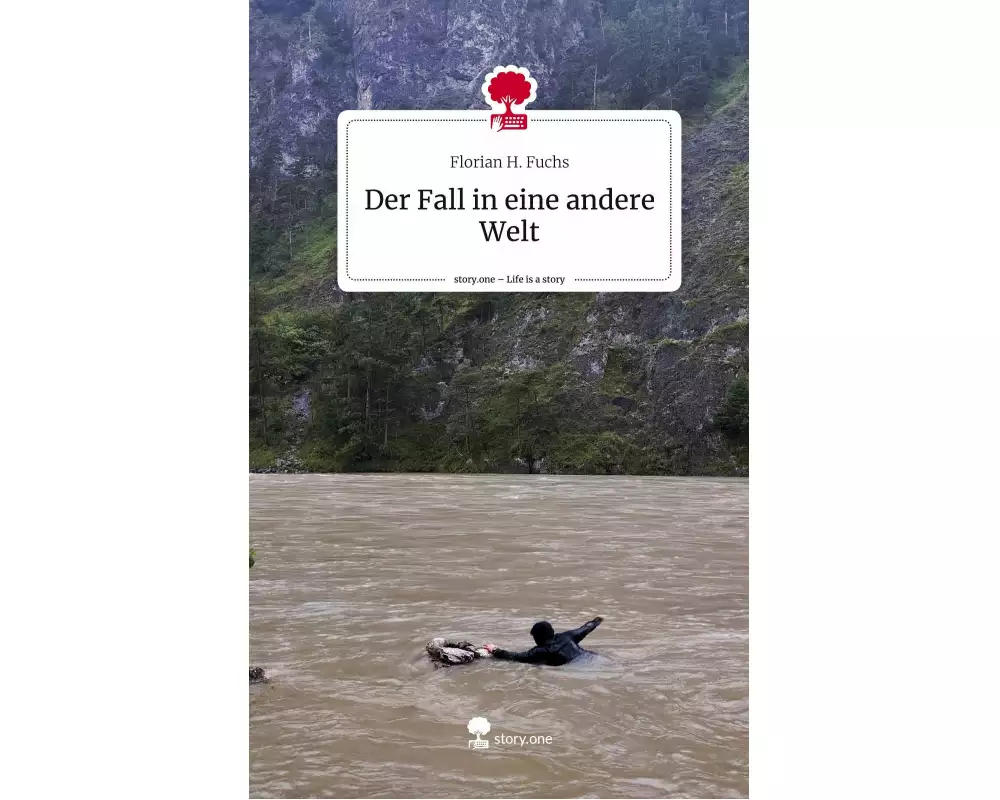 Der Fall in eine andere Welt. Life is a Story - story.one