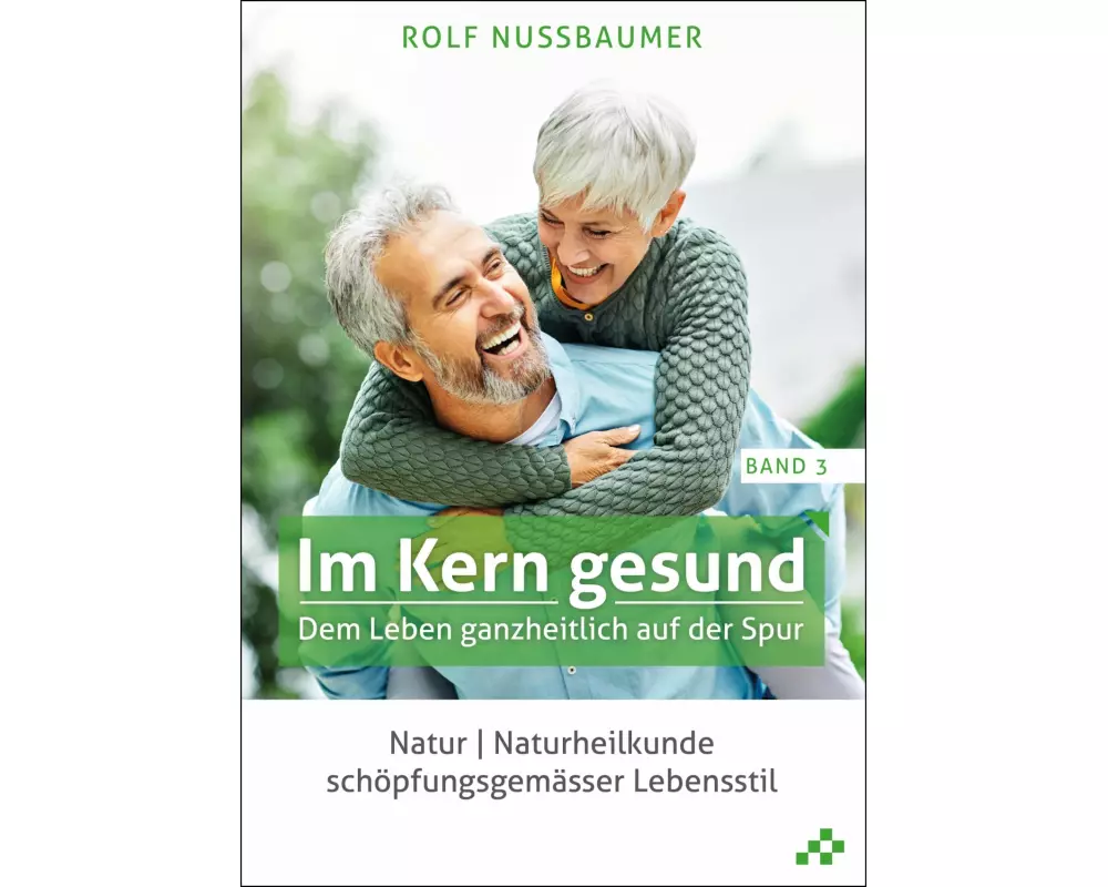 Im Kern gesund (Band 3)
