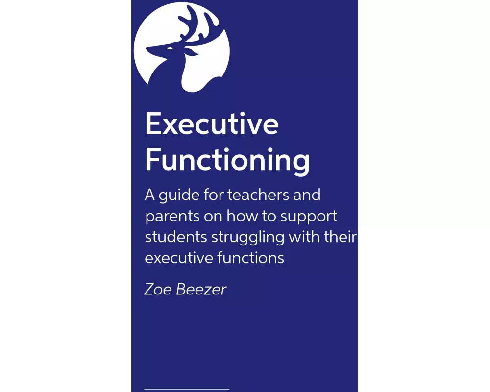 Executive Function Essentials in the Classroom