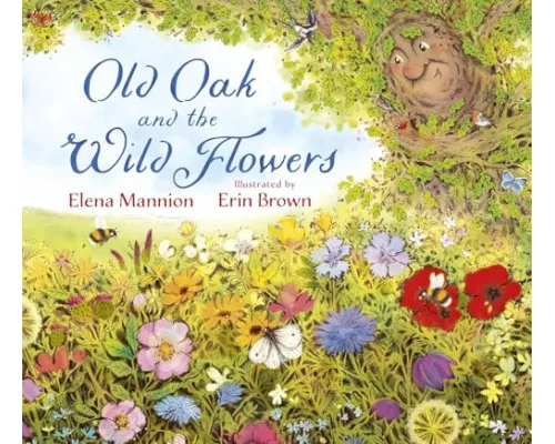 Old Oak and the Wild Flowers